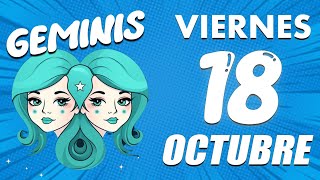 LLORARAS GRITARAS SALTARAS CON ESTA LECTURA ❗️😱 Geminis ♊ 🔮 Horoscopo De Hoy 18 De Octubre 2024 [upl. by Nerrual]