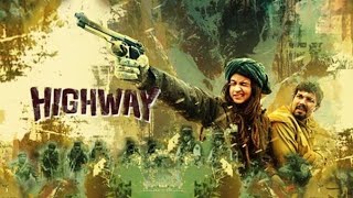 Highway Full Movie Plot In Hindi  Bollywood Movie Review  Alia Bhatt  Randeep Hooda [upl. by Anitsud]