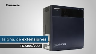 Asignación de extensiones en Conmutador Híbrido TDA100200 Panasonic [upl. by Mcleod]