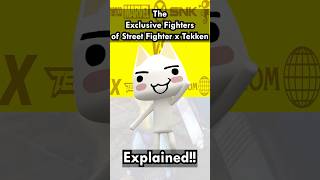 The Exclusive Fighters of Street Fighter x Tekken Explained [upl. by Adnilahs233]