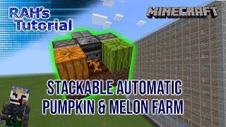 Stackable Automatic Pumpkin amp Melon Farm Tutorial  Minecraft 120 Bedrock amp Java edition [upl. by Nyrem]