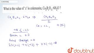 What is the value of x in colemanite Ca2BxO116H2O [upl. by Fitts]