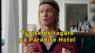 Typisk deltagare på Paradise Hotel [upl. by Dorreg245]