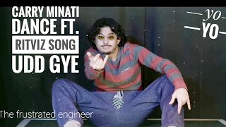 Carry Minati Dance ft Ritviz song udd gaye  Carry minati Dance [upl. by Norre25]