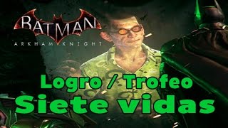 Batman Arkham Knight  Prueba de Riddler 10  Logro  Trofeo Siete vidas [upl. by Ahtnams]