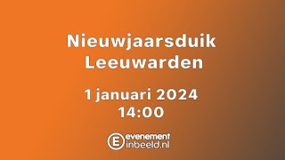 🔴 LIVE 🔴 Nieuwjaarsduik Leeuwarden 2024 [upl. by Nnaul]