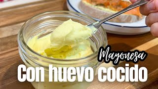 Mayonesa saludable con huevo cocido  Fácil y DELICIOSA [upl. by Harned]