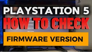 How To Check PS5 Firmware Version PlayStation 5 [upl. by Penthea]