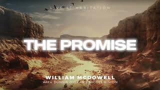 The Promise Exhortation  William McDowell Official Audio Video [upl. by Atiner]