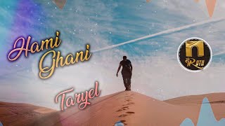 HAMI GHANI  TARYEL OFFICIAL AUDIO [upl. by Emmy]