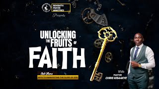 UNLOCKING THE FRUITS OF FAITH  Pastor Chris Kisaakye  Rehoboth Prayer Ministries Nabbingo [upl. by Tallbot]