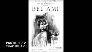 BelAmi de Maupassant  Partie 2 chapitre 4  livre audio [upl. by Lucias]