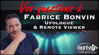 VOS QUESTIONS à Fabrice Bonvin Ufologue et Remote Viewer [upl. by Ellis]