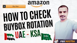 How To Check Amazon Buybox Rotation  Amazon UAE  Amazon KSA  FBA Master [upl. by Ihdin]