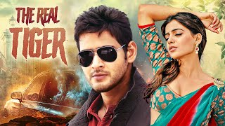 Mahesh Babu THE REAL TIGER 2011 Samantha Ruth Prabhu New Release Hindi Dubbed Movie  Prakash Raj [upl. by Bender]