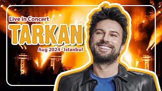 Tarkan konseri  Ağustos 2024  Istanbul [upl. by Enniroc574]