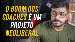 A era dos coaches e o neoliberalismo econômico [upl. by Lienaj849]