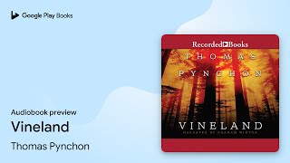 Vineland by Thomas Pynchon · Audiobook preview [upl. by Kassia]