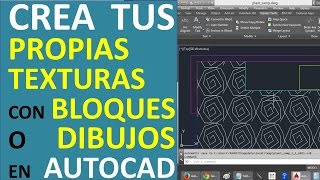 Crea tus propias texturas o sombreado con BLOQUES o Dibujos para achurados en AutoCAD con SUPERHATCH [upl. by Yhtommit]