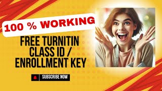 FREE TURNITIN CLASS ID AND ENROLLMENT KEY 100 WORKING NON REPOSITORY [upl. by Aida]