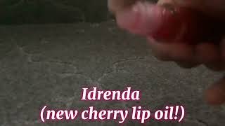 ATTENTION‼️idrenda has finally came out with the cherry lip oil soo good So tinted love [upl. by Allemrac]