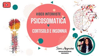 PSICOSOMATICA Cortisolo e Insonnia [upl. by Rede]