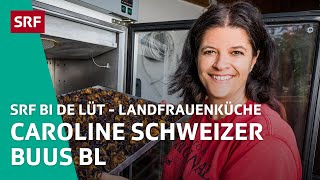 Caroline Schweizer Buus BL  Landfrauenküche 2018 – SRF bi de Lüt  SRF [upl. by Nairrad944]