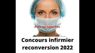 Inscription IFSI concours infirmier 2024 avec ou sans Parcoursup reconversion avec ou sans sans bac [upl. by Dewitt663]