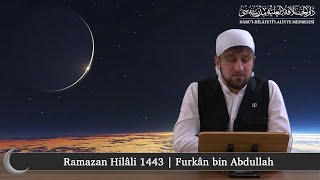 Ramazan Hilâli 1443  Furkân bin Abdullah [upl. by Jc]