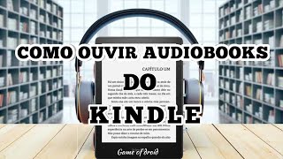 Como ouvir audiobooks do Kindle no celular [upl. by Albright]