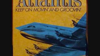 Atlantis  Keep On Movin And Groovin Extended Version [upl. by Edan325]