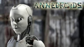 Annedroids Intro [upl. by Magnien]