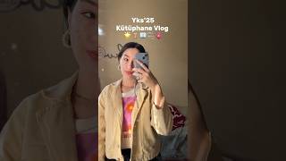 Yks 2025 kütüphane vlog yks2025 [upl. by Lamee]