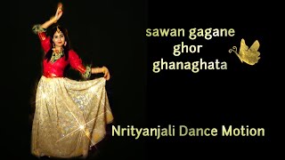 Sawan Gagane Ghor GhanaghataNtrityanjali Dance MotionDance Cover by Soumita Chowdhury [upl. by Llenyar]