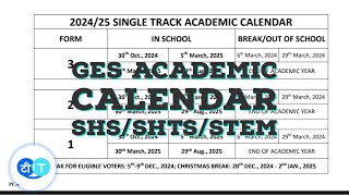 20242025 GES ACADEMIC CALENDAR FOR SHS SINGLE TRACK AND TRANSITIONAL SCHOOLS WITH WASSCE 2025 DATE [upl. by Annav369]