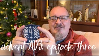 Albanach Knitter Advent Vlogmas  Episode Three [upl. by Gonsalve]