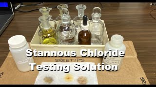 Stannous Chloride Testing Solution REQUIRED [upl. by Simeon381]