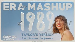 TAYLOR SWIFT 1989 ERA MASHUP Taylors Version 223 SONGS MEGAMIX by AnDy Wu [upl. by Enoob]