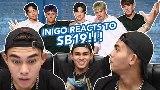 INIGO REACTS to SB19  INIGO PASCUAL [upl. by Sinclare]