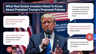 What Real Estate Investors Need to Know About PresidentElect Trumps Proposed Policies [upl. by Acisseg502]