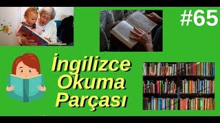 65 Reading Text 1 İngilizce Okuma Parçası 1 [upl. by Ordnajela]