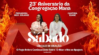 23º ANIVERSÁRIO DA CONGREGAÇÃO MANÁ  CIRCULO DE ORAÇÃO  AD MISSÃO PARAUAPEBAS  071124  PARTE 2 [upl. by Tteragram]