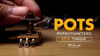 Guitar Potentiometers EP08 Torque [upl. by Kenwrick]