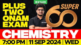 Plus Two Onam Exam  Chemistry  Super 60  Xylem Plus Two [upl. by Mansfield]