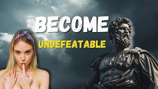 Become Undefeatable  Stoicism [upl. by Dorelle647]