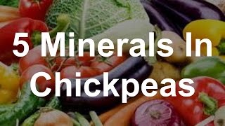 5 Minerals in Chickpeas  Health Benefits of Chickpeas [upl. by Senzer]