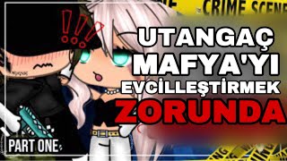 UTANGAÇ MAFYAYI EVCİLLEŞTİRMEK ZORUNDA  GLMM TÜRKÇE ÇEVİRİ [upl. by Bruni850]