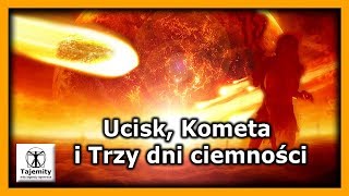 Ucisk Kometa i Trzy Dni Ciemności [upl. by Virgina993]