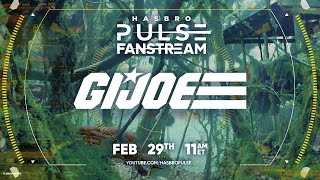 Hasbro Pulse  GI Joe Fanstream  February 2024 [upl. by Lledo32]