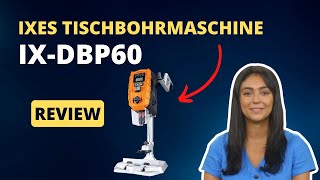 IXES Tischbohrmaschine IX DBP60  Review [upl. by Myrta]